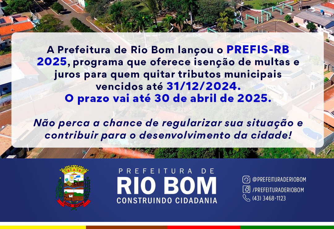  PREFIS 2025: Prefeitura de Rio Bom lança programa para regularização de tributos municipais